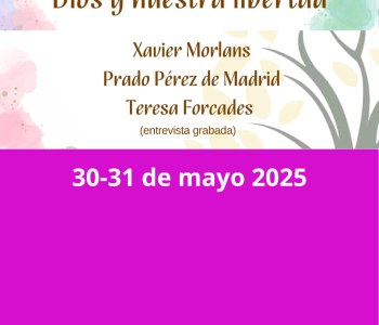 III Encuentro Teológico: Dios y nuestra libertad